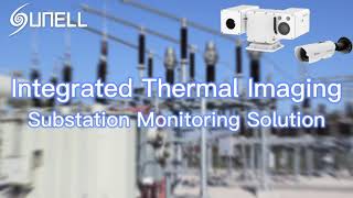Solución integrada de monitoreo de subestaciones de imágenes térmicas Sunell